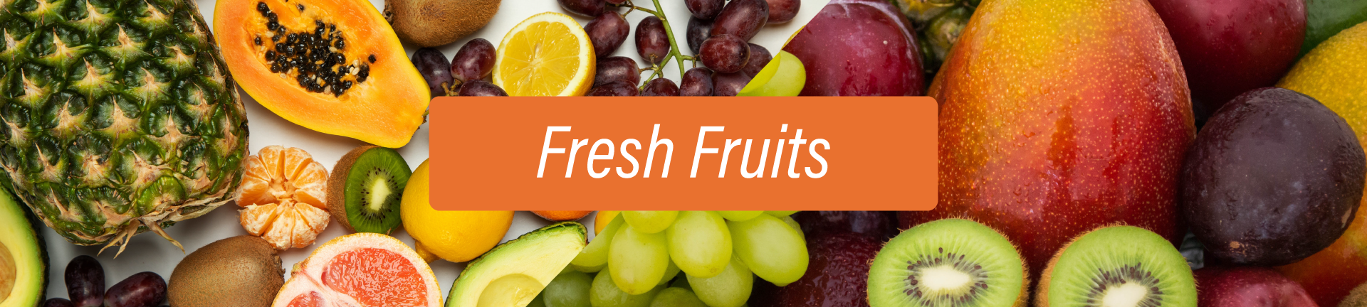 Fresh Fruits